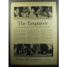 1957 Union Oil Company Ad - The Taxpayer are high taxes reducing your incentive