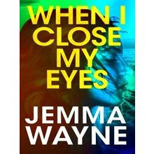 When I Close My Eyes
