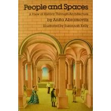 PEOPLE AND SPACES A VIEW OF HISTORY THROUGH ARCHITECTURE ANITA ABRAMOVITZ 1st