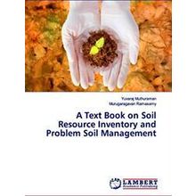A Text Book on Soil Resource Inventory and Problem Soil Management