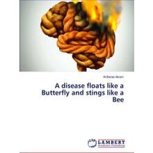 A disease floats like a Butterfly and stings like a Bee