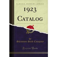 1923 Catalog (Classic Reprint)