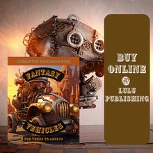 Fantasy Vehicles Steampunk Colouring Book Premium Edition