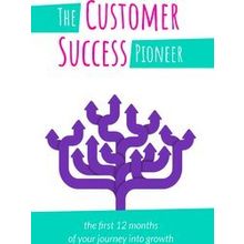 The Customer Success Pioneer - Kellie Lucas