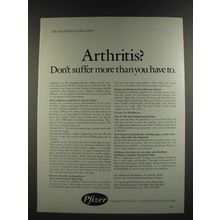 1986 Pfizer Pharmaceuticals Ad - Arthritis? Don't Suffer More Than You Have To