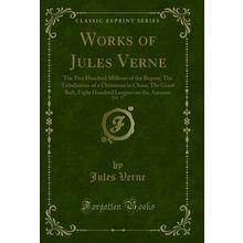 Works of Jules Verne, Vol. 11 (Classic Reprint)