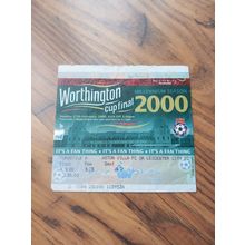 2000 Worthington Cup / League Cup Final Ticket - Leicester C vs Tranmere Rovers