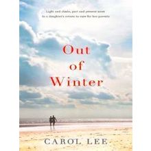 Out Of Winter - Carol Lee