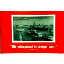 De Scheepvaart in Vroeger Jaren - Nederland by G. Nauwelaers