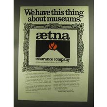 1972 Aetna Insurance Ad - Thing About Museums