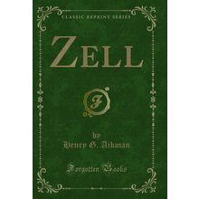 Zell (Classic Reprint)