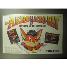 1993 Sunsoft Aero the Acro-Bat Video Game Advertisement - Popping-up Everywhere