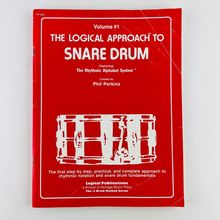 The Logical Approach to Snare Drum Volume 1 Phil Perkins Paperback Book