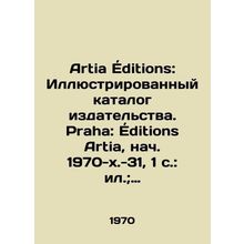Artia editions: Illustrated catalogue of the publisher. Praha: editions Artia,