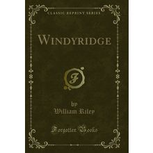 Windyridge (Classic Reprint)