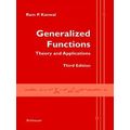 Generalized Functions: Theory and Applications