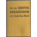 YOU MAY SURVIVE ARMAGEDDON . HC (Watchtower Soc...