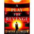 A Starlight Cove Novel-A Play For Revenge