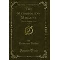 The Metropolitan Magazine, Vol. 40: May to Augu...
