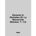 Davenel G. Richelieu Et La Monarchie Absolue, V...