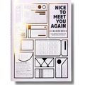 Nice To Meet You Again