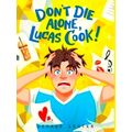 Don't Die Alone, Lucas Cook by George Lester