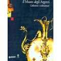 Il Museo Degli Argenti Collezioni E Collezionisti
