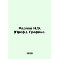 Radlov N.E. (Prof.). Graphics. In Russian /Radlov N.E. (Prof.). Grafika.
