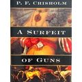 A Surfeit Of Guns