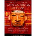 The Formation Of Latin American Nations