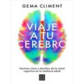 Viaje A Tu Cerebro / Journey To Your Brain