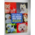 Guide To Owning A West Highland White Terrier
