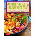 Farm to Table Asian Secrets
