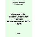 Dreesen N.W., Baron Forty Years of Theatre: Mem...
