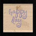 Happy Day Wood Mounted Rubber Stamp. App 3.5x3....