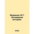 A.T. Fomenko Foundations of History. In Russian...