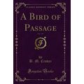 A Bird of Passage, Vol. 1 of 3 (Classic Reprint)