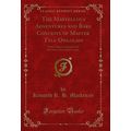 The Marvellous Adventures and Rare Conceits of ...