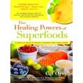 The Healing Powers Of Superfoods