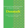 Annotated Legal Documents on Islam in Europe: Denmark
