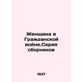A Woman in the Civil War: A Series of Collectio...