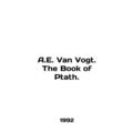 A.E. Van Vogt. The Book of Ptath. In English /A.E. Van Vogt. The Book of Ptath.