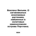 Bockland William. About soot-shaped plant fossils found in the Oolithic quarries