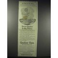 1914 Quaker Oats Ad - Serve Quaker in Big Dishes