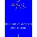 The Correspondence of John Tyndall