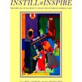 Instill and Inspire
