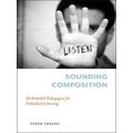 Composition, Literacy, and Culture: Sounding Composition