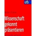 Wissenschaft Gekonnt Prasentieren