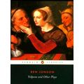 Volpone and Other Plays by Ben Jonson