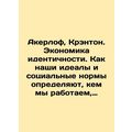 Akerlof, Cranton: The Economy of Identity. How ...